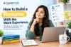 How to Build a Strong Resume With No Work Experience - Post Thumbnail